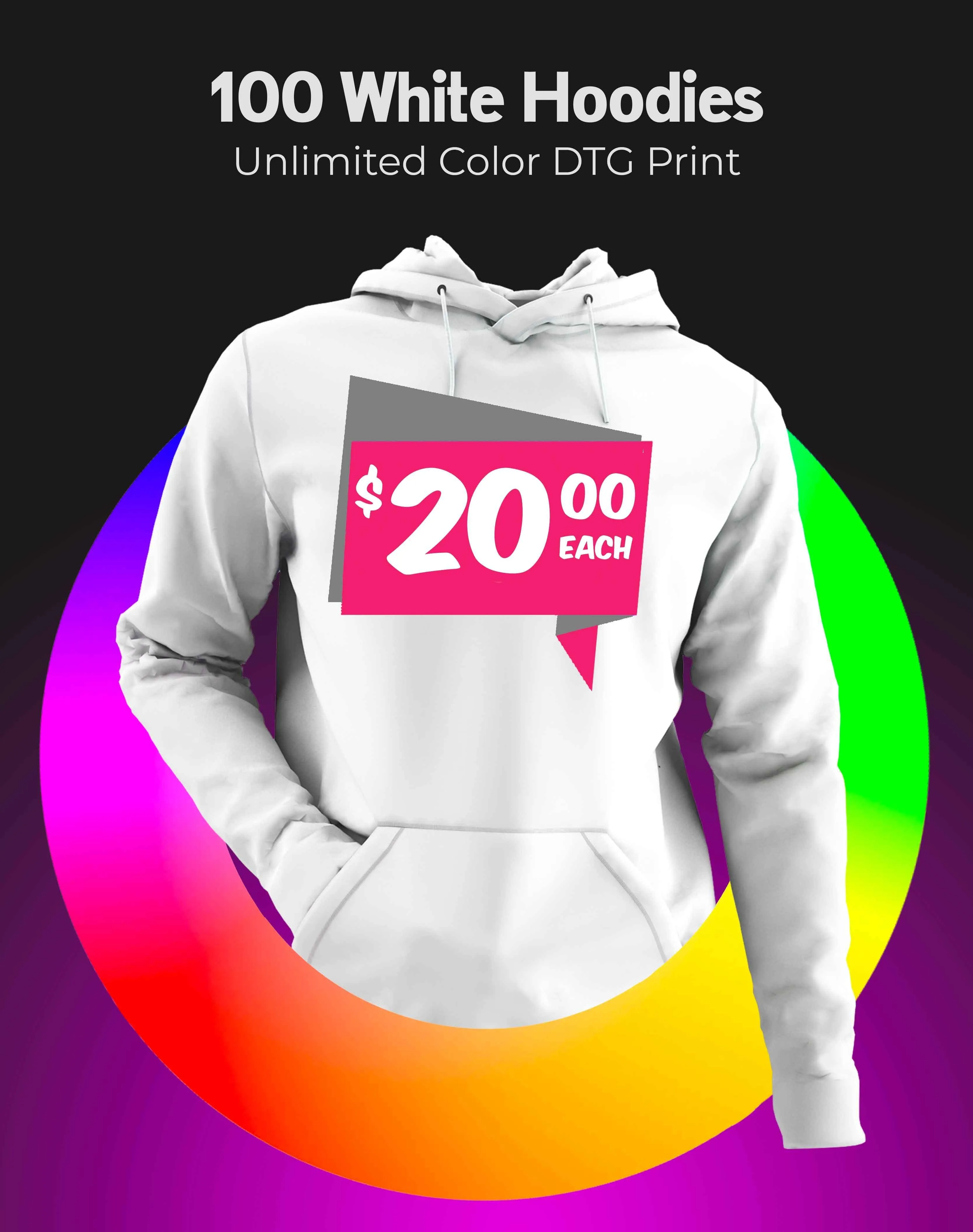 100 White Hoodies - Full Color Print