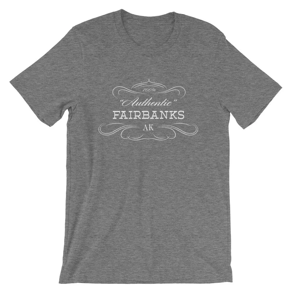 Alaska - Fairbanks AK - Short-Sleeve Unisex T-Shirt - "Authentic"