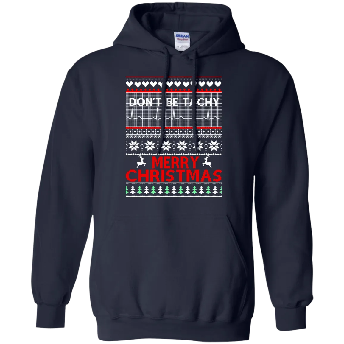 Don't Be Tachy Sweatshirt: Nusre christmas shirt