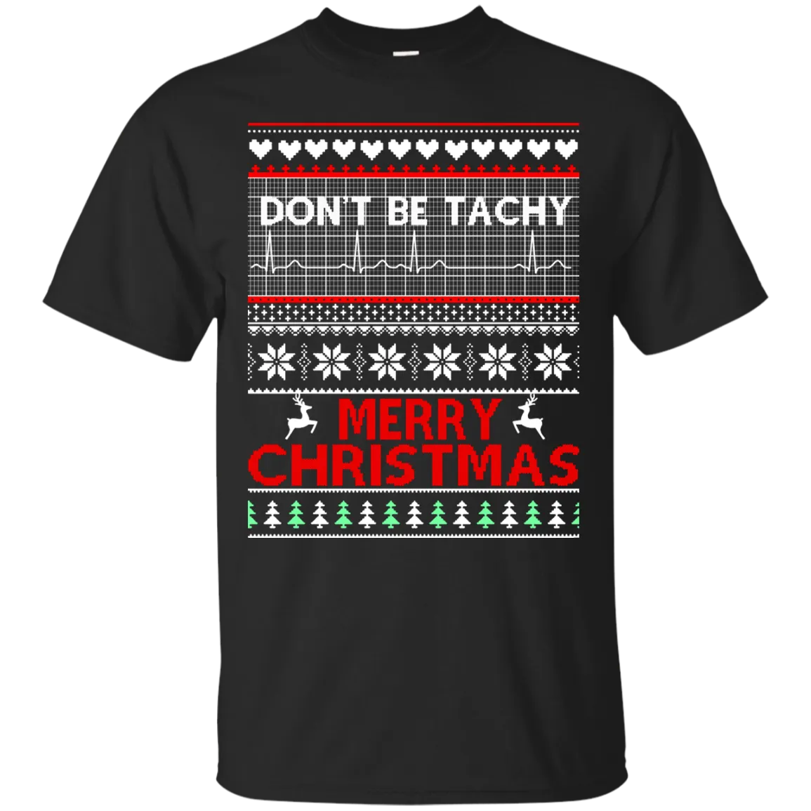 Don't Be Tachy Sweatshirt: Nusre christmas shirt