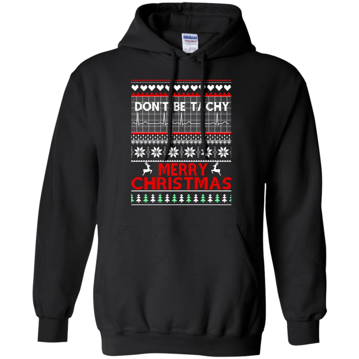 Don't Be Tachy Sweatshirt: Nusre christmas shirt