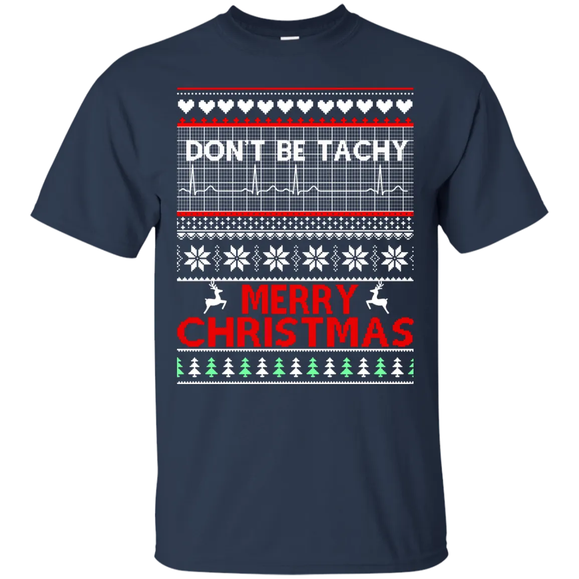 Don't Be Tachy Sweatshirt: Nusre christmas shirt