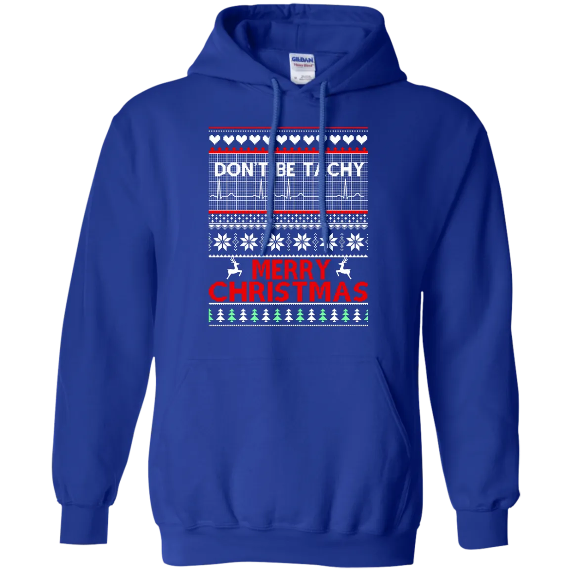 Don't Be Tachy Sweatshirt: Nusre christmas shirt