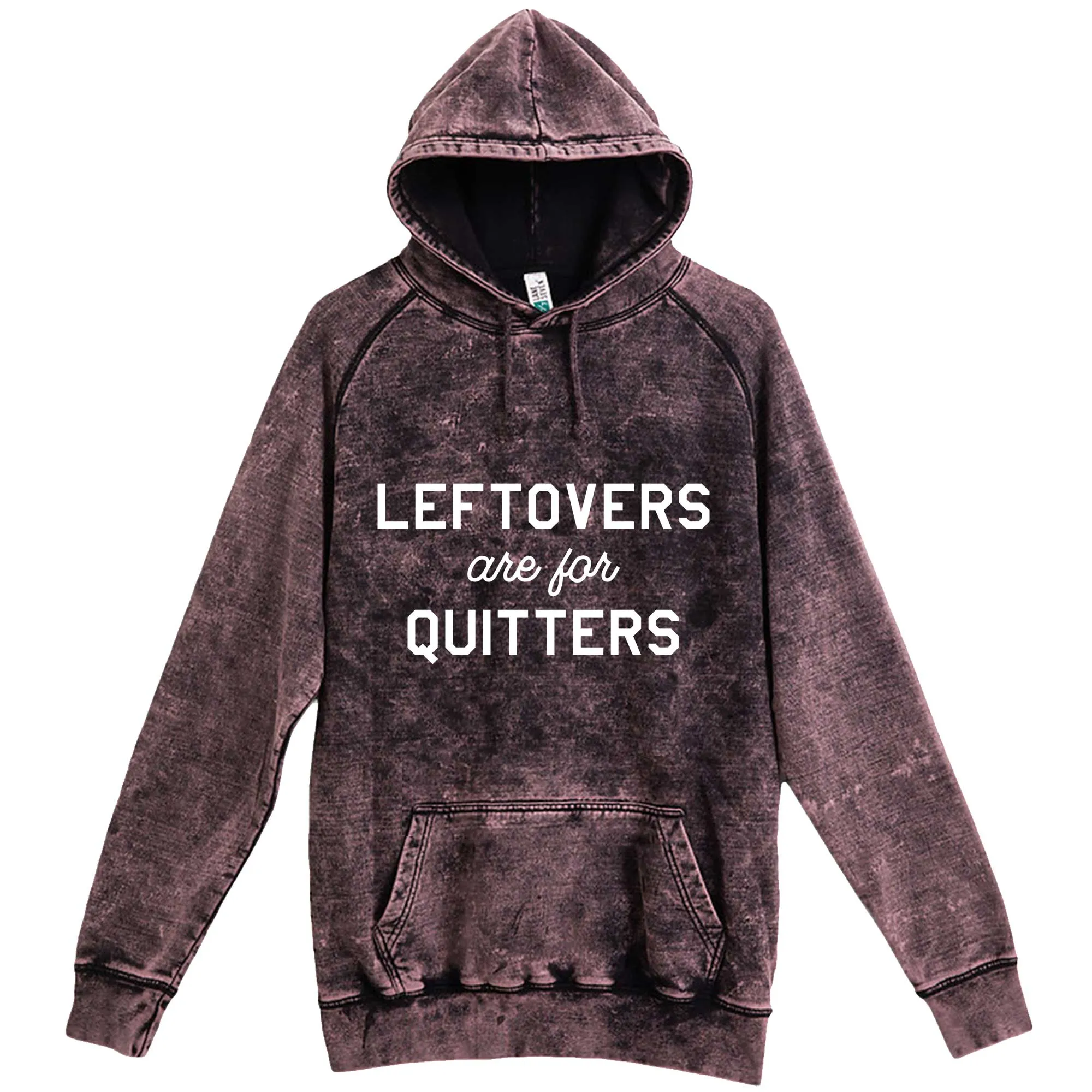 "Leftovers Are For Quitters" hoodie