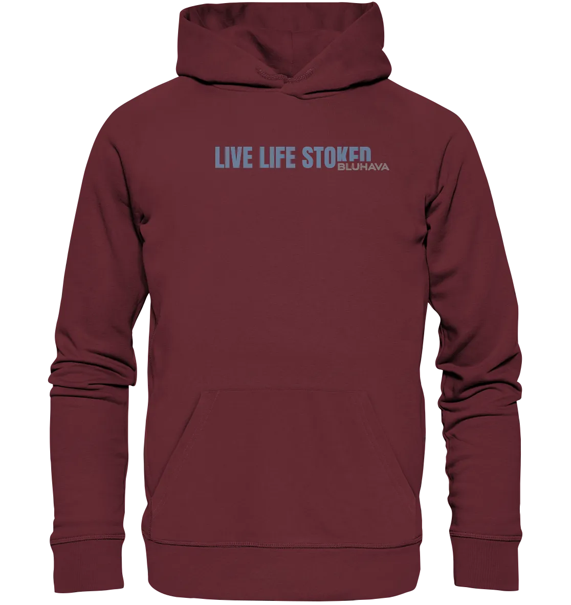 "Live Life Stoked" - Unisex Premium Organic Hoodie